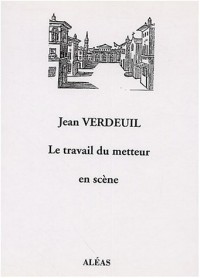 Le travail du metteur en scène : Un exemple : Lyon