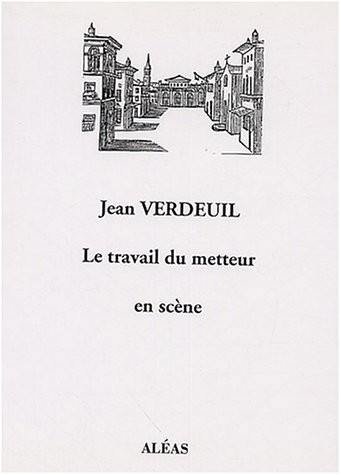 Le travail du metteur en scène : Un exemple : Lyon