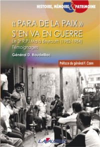 Para de la paix s'en va en guerre, Le 3è R.P.I.Ma à Beyrouth (1982-1984)