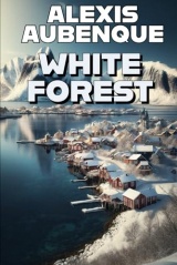 WHITE FOREST : Tout le monde te haïra