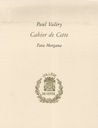 Cahier de Cette : Pack en 2 volumes : Cahier de Cette ; Collège de Cette