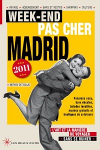 Week-end pas cher Madrid 2011