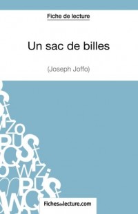 Un sac de billes de Joseph Joffo (Fiche de lecture): Analyse Complète De L'oeuvre