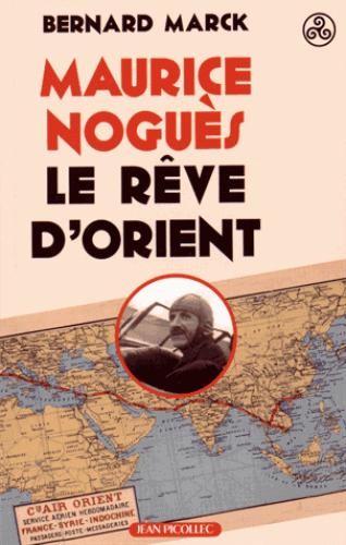 Maurice Noguès, le rêve d'Orient