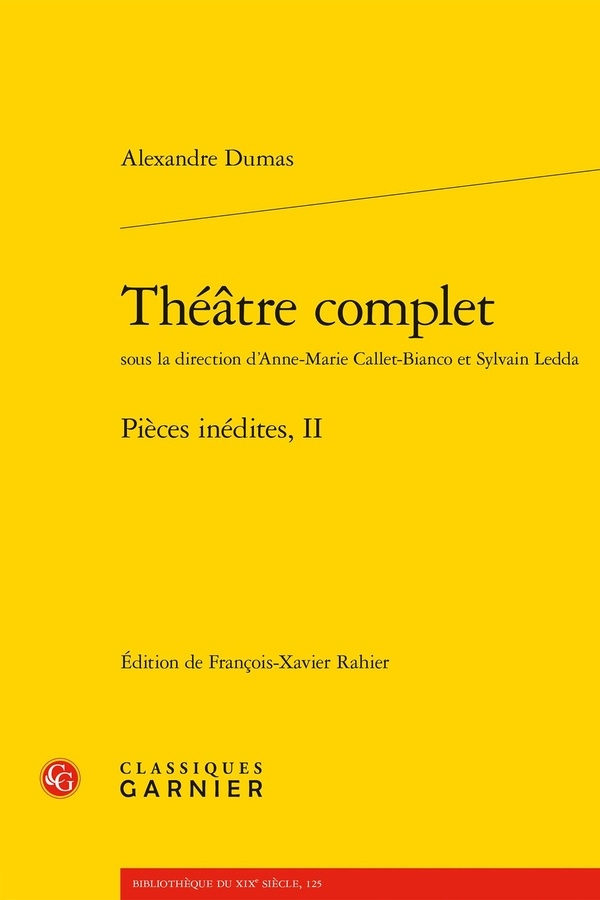 Théatre complet - pièces inédites, ii: PIÈCES INÉDITES, II