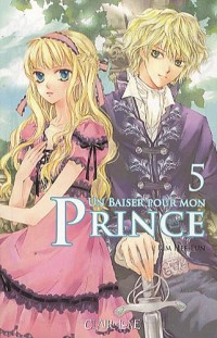 Un baiser pour mon prince, Tome 5 :