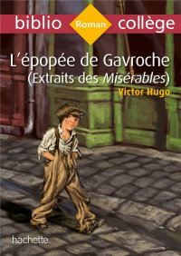 L'Épopée de Gavroche (Extrait des Miserables) Hugo