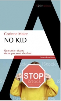 No Kid: Quarante raisons de ne pas avoir d'enfant