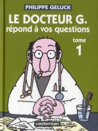 Docteur G, Tome 1 : Le docteur G répond à vos questions