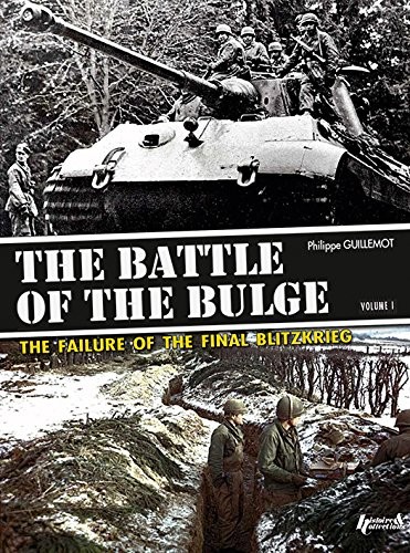 The Battle of the Bulge : Volume 1