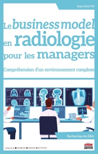 Le business model en radiologie pour les managers: Compréhension d'un environnement complexe