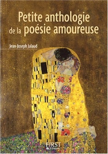 Petite anthologie de la poésie amoureuse