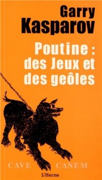 Poutine : des jeux et des geôles