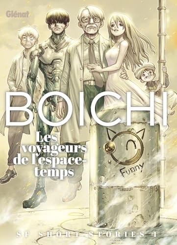 Boichi SF short stories - Tome 01: Les voyageurs de l'espace-temps