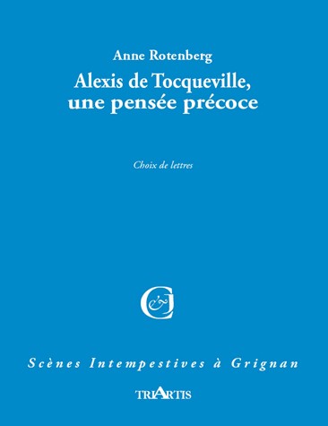 Tocqueville, la pensée précoce
