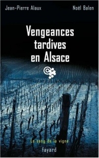 Vengeances tardives en Alsace