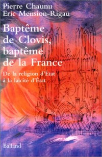 Baptême de Clovis, baptême de la France : De la religion d'Etat à la laïcité d'Etat