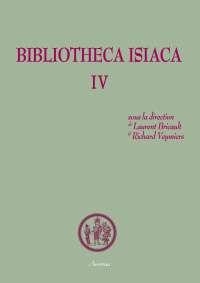 Bibliotheca Isiaca : Tome 4