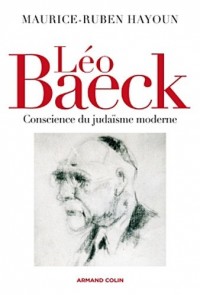 Léo Baeck: Conscience du judaïsme moderne