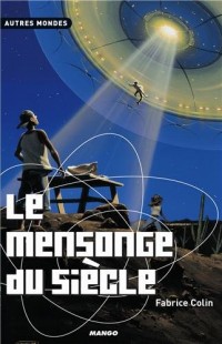 Le mensonge du siècle