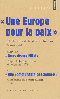 Une Europe pour la paix. déclaration de Robert Schuman, Quai d'Orsay, 9 mai 1950