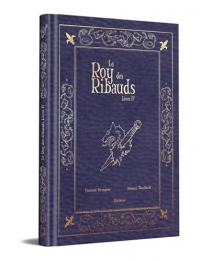 Le Roy des Ribauds 4 collector