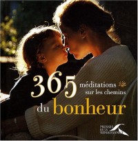 365 MEDITATIONS CHEMINS BONHEU