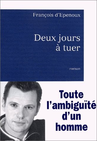 Deux jours à tuer : Toute l'ambiguïté d'un homme