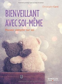 Bienveillant avec soi-même