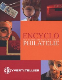 Encyclo-philatélie : Tout comprendre sur la philatélie