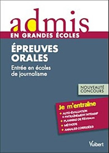 Concours Journaliste - Epreuve orale - Admis - Je m'entraine