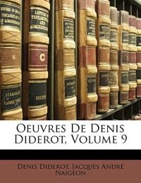 Oeuvres de Denis Diderot, Volume 9