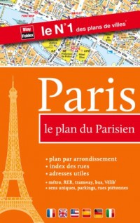 Paris, le plan du Parisien (métro, RER, tramway, stations Vélib', index des rues, sens uniques, parkings)