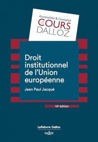 Droit institutionnel de l'Union européenne 10ed