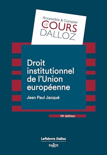 Droit institutionnel de l'Union européenne 10ed