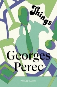 Things: A Story of the Sixties: The hilarious first satirical novel from the author of A Void