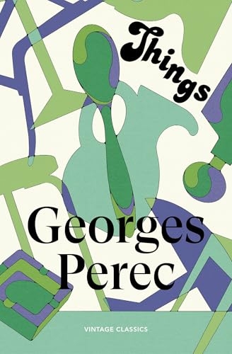 Things: A Story of the Sixties: The hilarious first satirical novel from the author of A Void