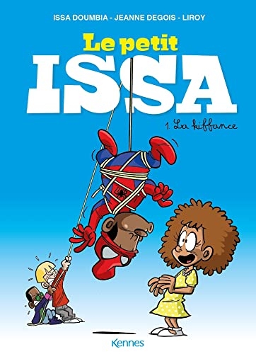 Le Petit Issa T01: La kiffance