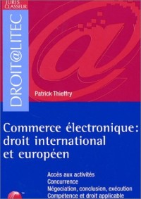 Commerce électronique : Droit international et européen (ancienne édition)