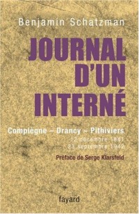 Journal d'un interné : Compiègne, Drancy, Pithiviers 12 décembre 1941 - 23 septembre 1942