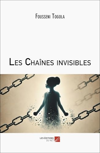 Les Chaînes invisibles