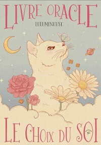 Livre oracle - Le Choix du SOI