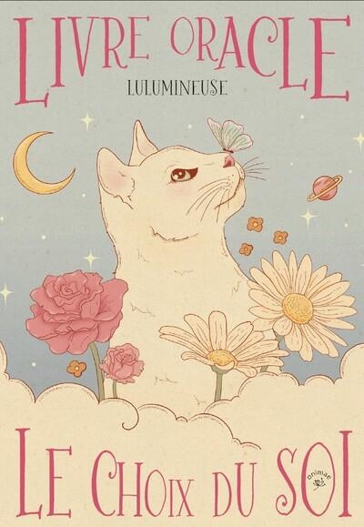 Livre oracle - Le Choix du SOI