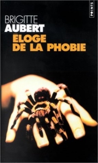 Eloge de la phobie