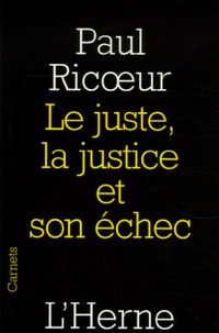 Le juste, la justice et son échec