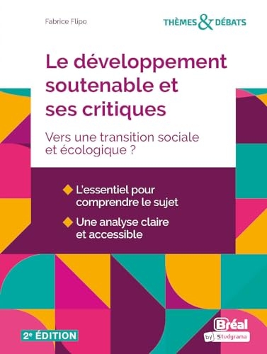 Le développement soutenable et ses critiques: Vers une transition sociale et écologique ?
