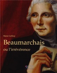 Beaumarchais ou l'irrévérence