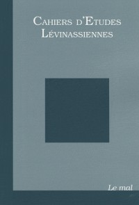 Cahiers d'Etudes Lévinassiennes, N° 7 : Le mal