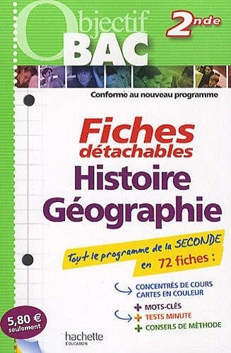 Objectif Bac - Fiches détachables - Histoire-Géographie 2nde
