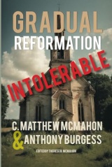 Gradual Reformation Intolerable